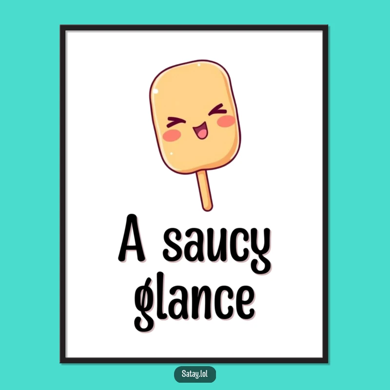 Funny Satay Wink Digital Art: Instant Cheeky Download, a Perfect Funny Gift