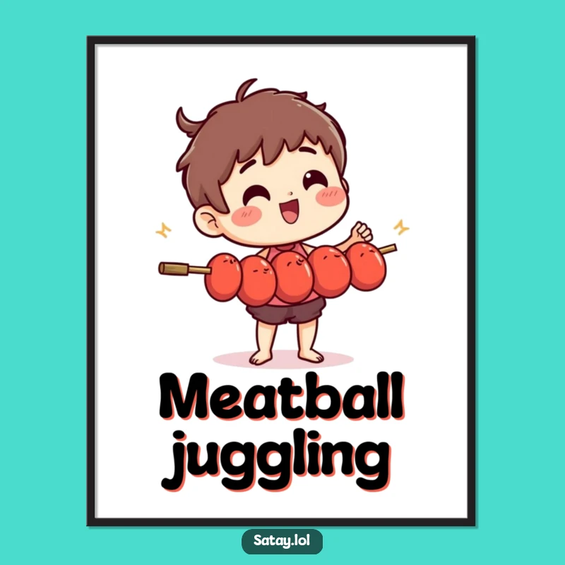 Funny Satay Skewer Juggling Meatballs Digital Art - Instant Humorous Decor