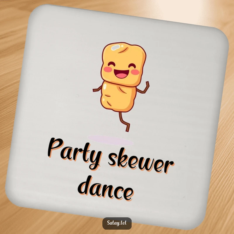 Funny drink coaster featuring a grinning satay skewer character doing a happy dance jig.