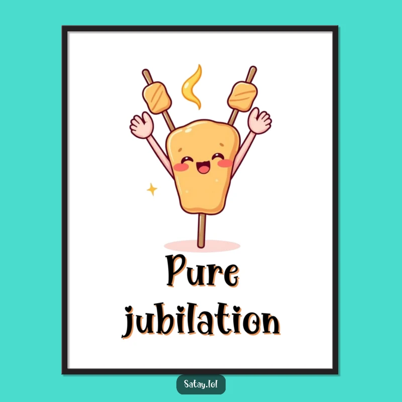 Funny Celebrating Satay Skewer Poster - Joyful Food Art for Walls