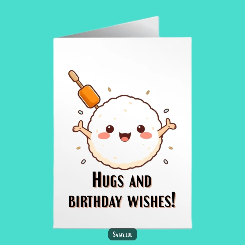 Birthday Free Printable Card: Satay Hugs Rice Ball, Funny Downloadable Gift!