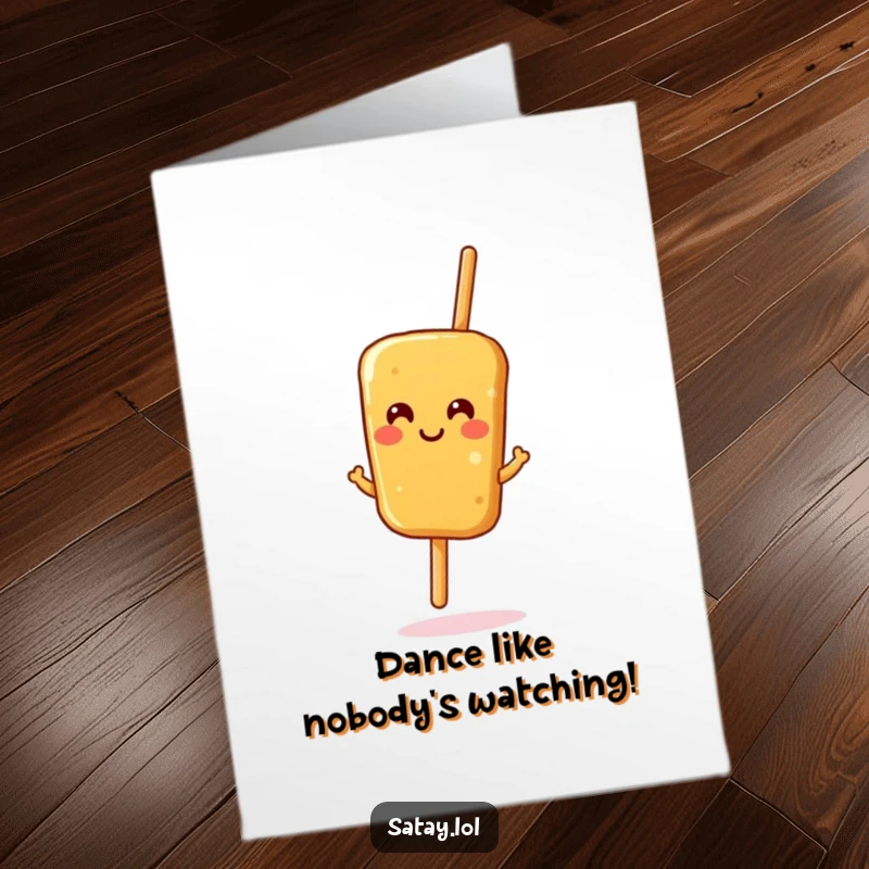 Funny Free Printable Birthday Card: A smiling satay skewer dances with glee, ready to party and bring laughs.