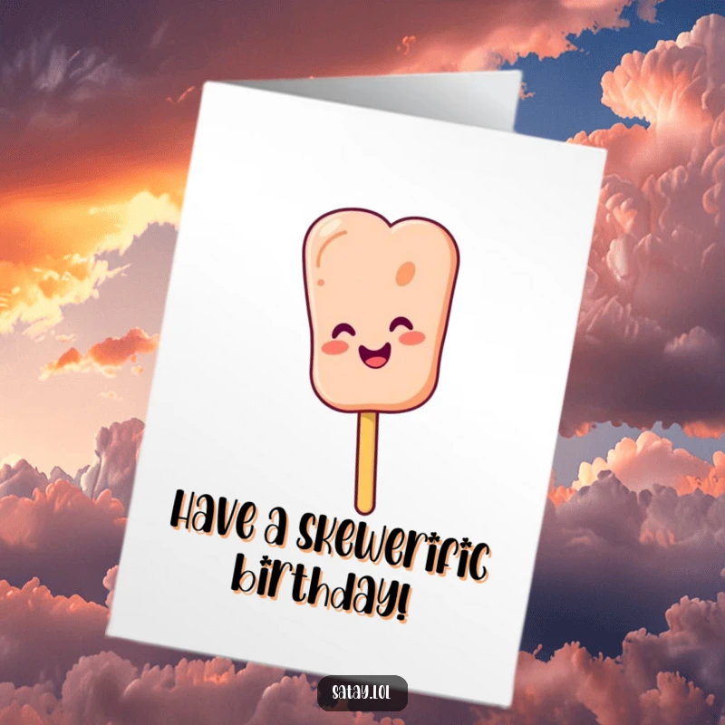 Funny Free Printable Birthday Card: Wiggling satay skewer with a happy face, celebrating birthdays with grilled yumminess.