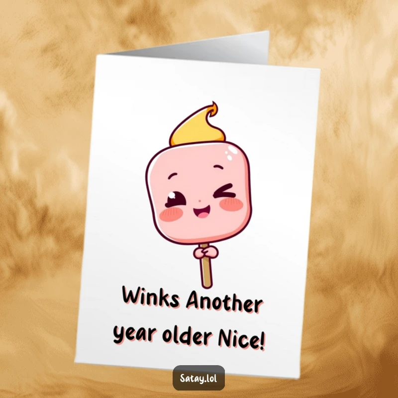 Funny Free Printable Birthday Card: Satay skewer character winking playfully after successfully flipping, celebrating a perfect moment.