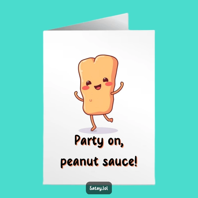 Funny Free Printable Bday Card: Happy Satay Jig, Foodie Downloadable Gift