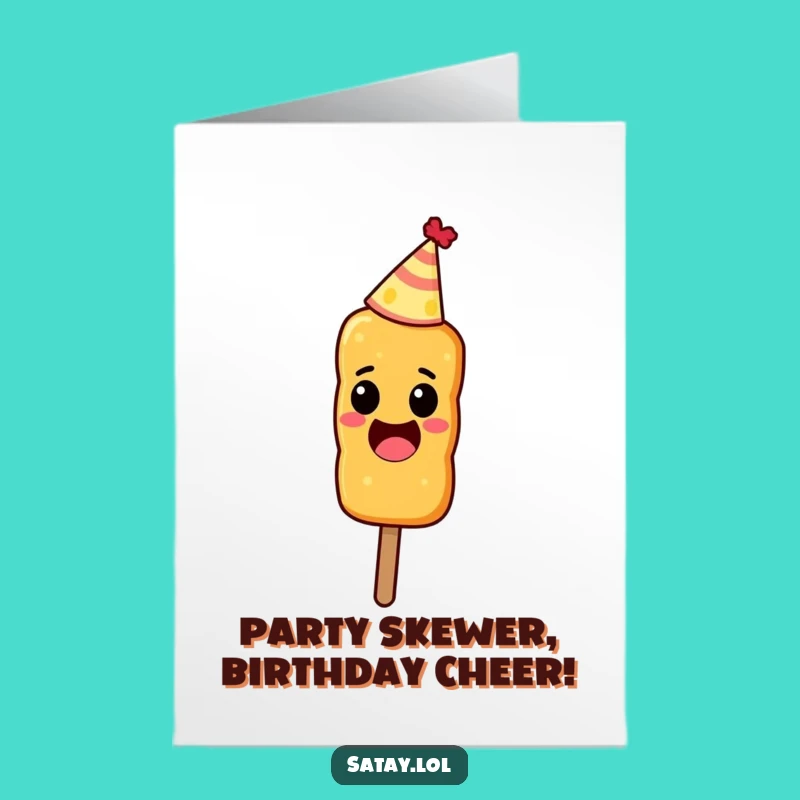 Free Printable Birthday Card: Party Hat Satay Excited Funny Downloadable Gift