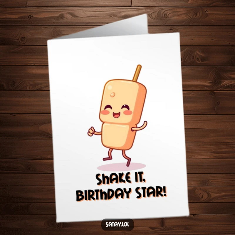 Funny Free Printable Birthday Card: A satay skewer character doing a joyful little jig.