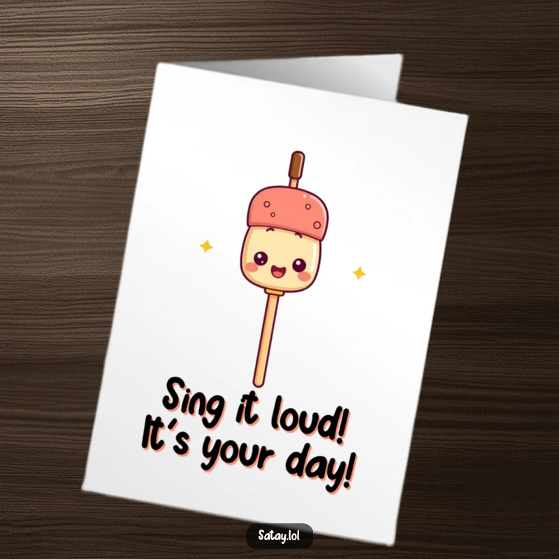 Funny Free Printable Birthday Card: A satay skewer holding its own stick like a microphone, ready to belt out a tune.