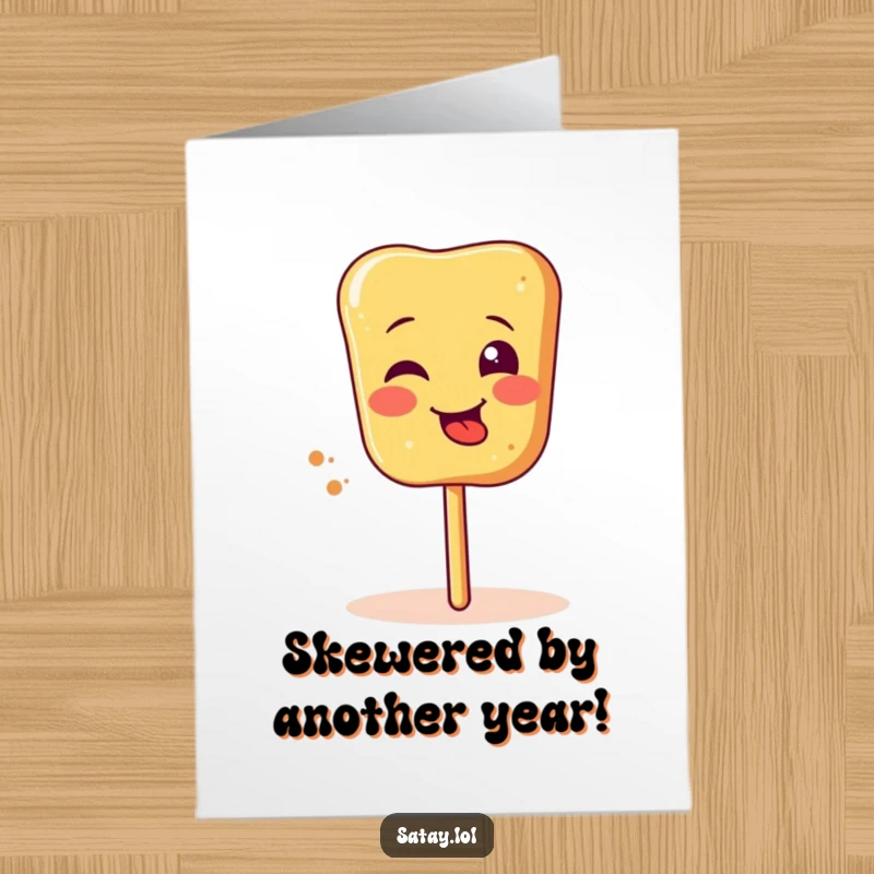 Funny Free Printable Birthday Card featuring a satay skewer making a silly face, tongue sticking out while spinning, ready to party.