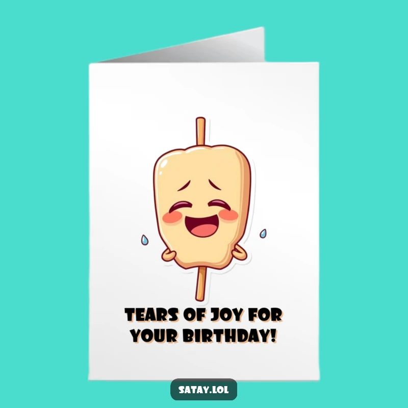Free Printable Birthday Card: Giggling Satay Skewer - Hilarious Teary Joy Downloadable