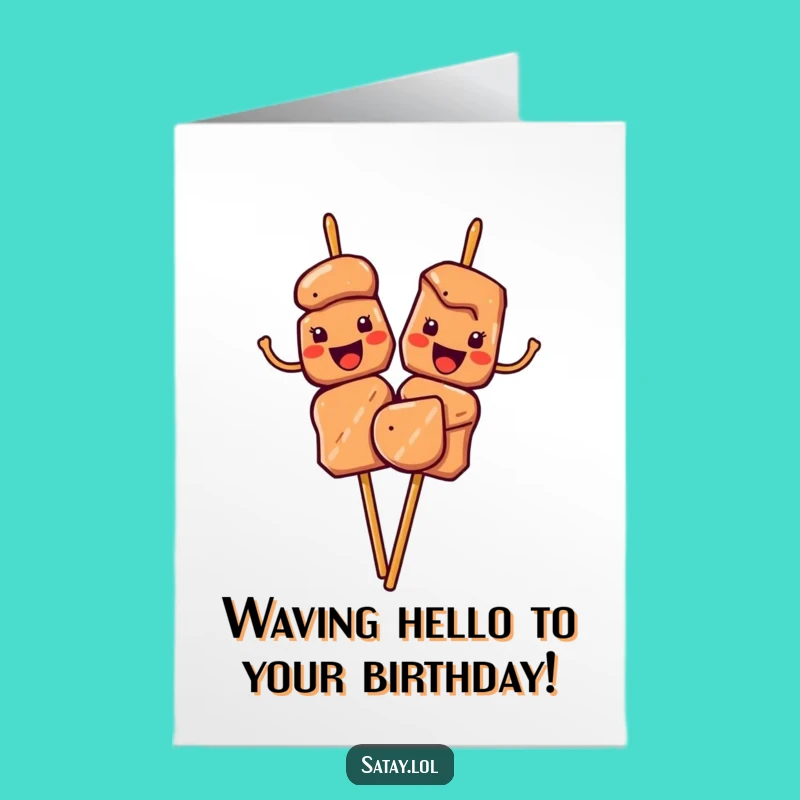 Free Printable Birthday Card: Waving Satay Skewers Hello Downloadable Gift