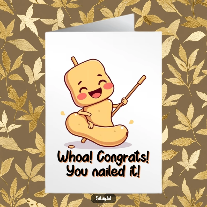 Funny Free Printable Congratulations Card: Smiling satay skewer character comically slipping on a peanut, a humorous way to say congrats.