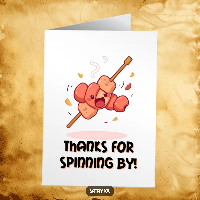 Funny Free Printable Thank You Card: A satay skewer is caught mid-silly spin, meat pieces whirling around it.