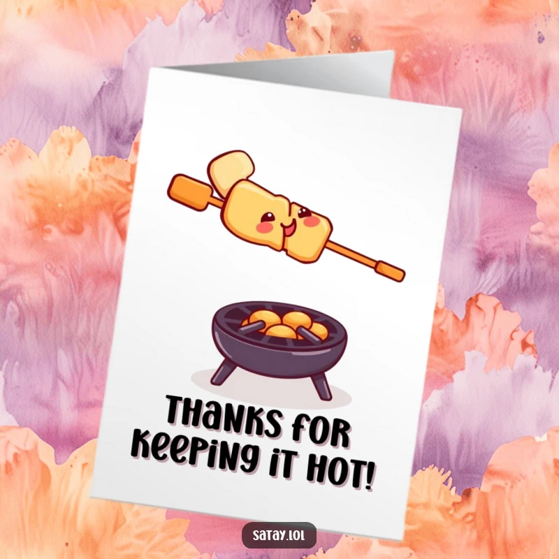Funny Free Printable Thank You Card: A smiling satay skewer carefully balances on a tiny grill, expressing thanks with a wobbly charm.