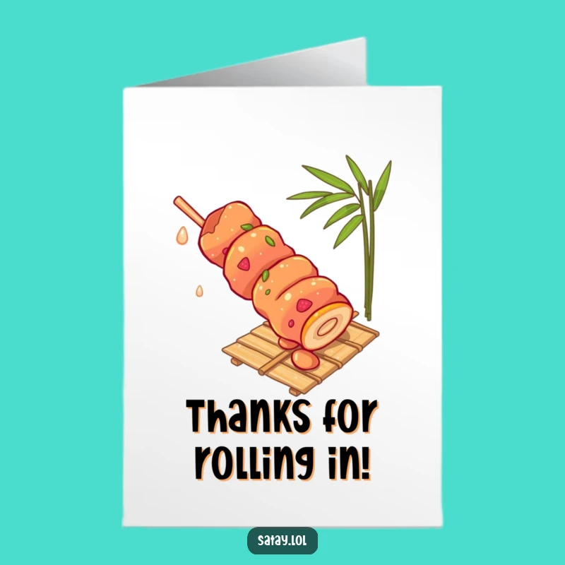 Free Printable Thank You Card: Grateful Satay Skewer Rolling Thanks - Downloadable