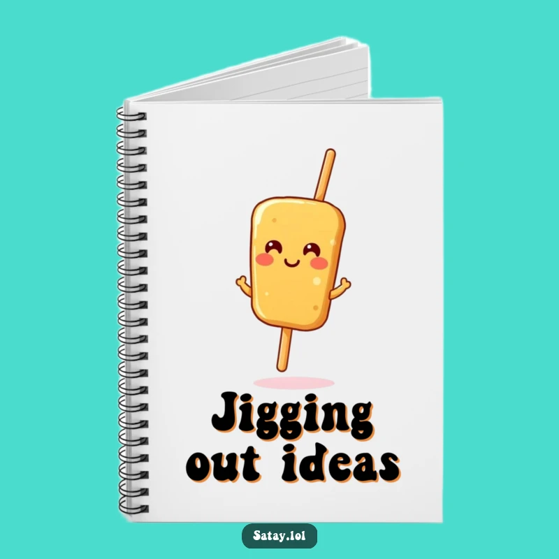 Funny Satay Skewer Jig Notebook: Jot Down Ideas with a Smile